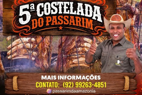 5° COSTELADA DO PASSARIM ocorrerá em Manaus no dia 16 de agosto de 2026. (92) 99263-4851